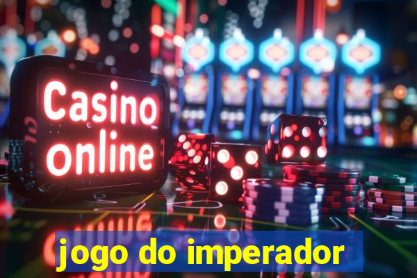 jogo do imperador